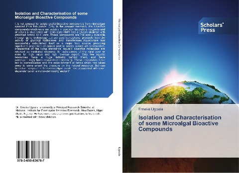 Isolation and Characterisation of some Microalgal Bioactive Compounds