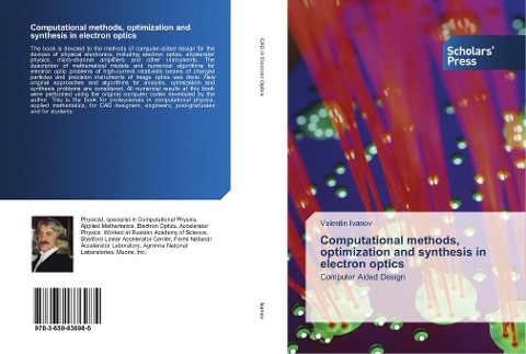 Computational methods, optimization and synthesis in electron optics: Computer Aided Design