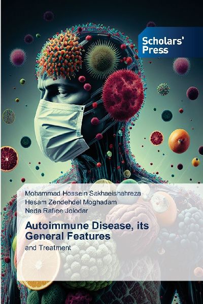 Autoimmune Disease, its General Features: and Treatment