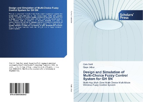 Design and Simulation of Multi-Choice Fuzzy Control System for GH SN: Multi-Hop Multi-Zone Multi-Choice Multi-Mode Wireless Fuzzy Control System