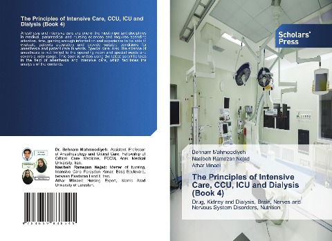 The Principles of Intensive Care, CCU, ICU and Dialysis (Book 4): Drug, Kidney and Dialysis, Brain, Nerves and Nervous System Disorders, Nutrition