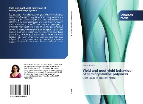 Yield and post yield behaviour of semicrystalline polymers: Open issues of practical interest