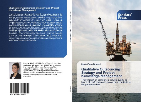 Qualitative Outsourcing Strategy and Project Knowledge Management: Their impact on companys service quality in terms of performance in execution of projects in the petroleum field