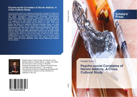 Psycho-social Correlates of Heroin Addicts: A Cross Cultural Study