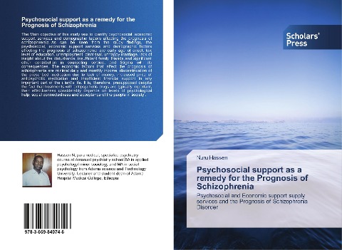Psychosocial support as a remedy for the Prognosis of Schizophrenia: Psychosocial and Economic support supply services and the Prognosis of Schizophrenia Disorder