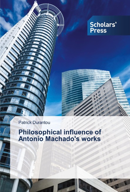 Philosophical influence of Antonio Machados works