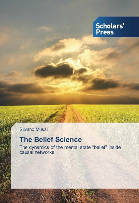 The Belief Science: The dynamics of the mental state belief inside causal networks