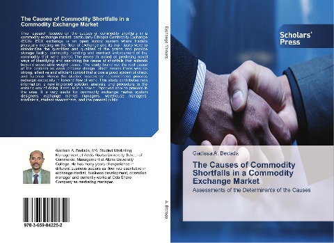 The Causes of Commodity Shortfalls in a Commodity Exchange Market: Assessments of the Determinants of the Causes