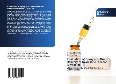 Evaluation of Spray and Oral Delivery of Newcastle Disease I2 Vaccine: Chicken Reared by Smallholder Farmers in Central Ethiopia