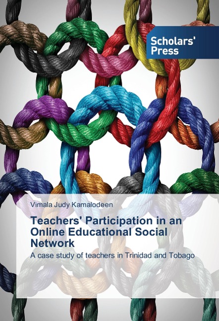 Teachers Participation in an Online Educational Social Network: A case study of teachers in Trinidad and Tobago