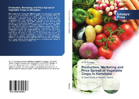 Production, Marketing and Price Spread of Vegetable Crops in Karnataka: A Case Study in Mysore District