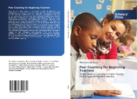 Peer Coaching for Beginning Teachers: A New Model of Coaching to Enrich Teacher Performance and Student Learning