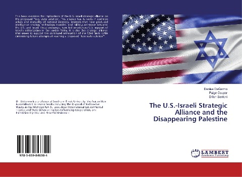 The U.S.-Israeli Strategic Alliance and the Disappearing Palestine