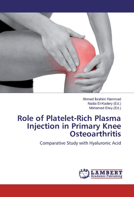 Role of Platelet-Rich Plasma Injection in Primary Knee Osteoarthritis: Comparative Study with Hyaluronic Acid