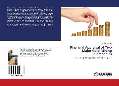 Financial Appraisal of Two Major Gold Mining Companies: Kinross Gold Corporation and Goldcorp Inc.