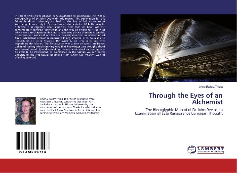 Through the Eyes of an Alchemist: The Hieroglyphic Monad of Dr John Dee as an Examination of Late Renaissance European Thought
