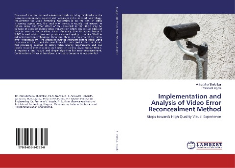 Implementation and Analysis of Video Error Reconcealment Method: Steps towards High Quality Visual Experience