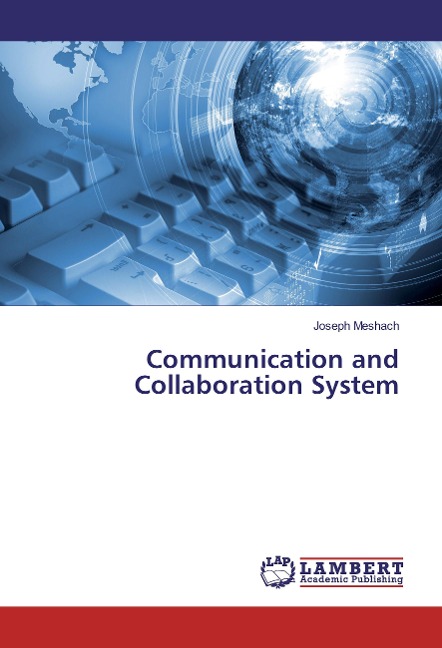 Communication and Collaboration System