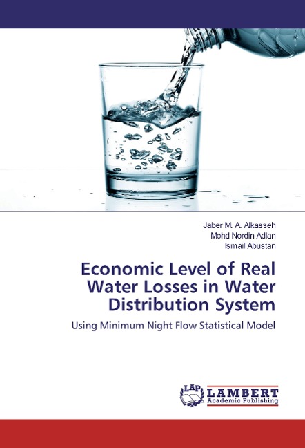 Economic Level of Real Water Losses in Water Distribution System: Using Minimum Night Flow Statistical Model