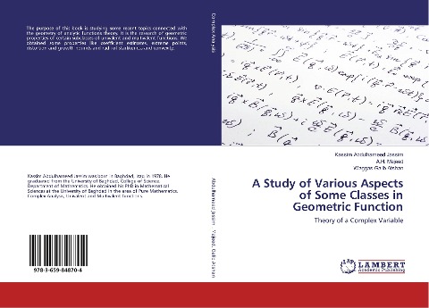 A Study of Various Aspects of Some Classes in Geometric Function: Theory of a Complex Variable