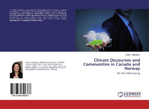 Climate Discourses and Communities in Canada and Norway: The Anti Silent Spring