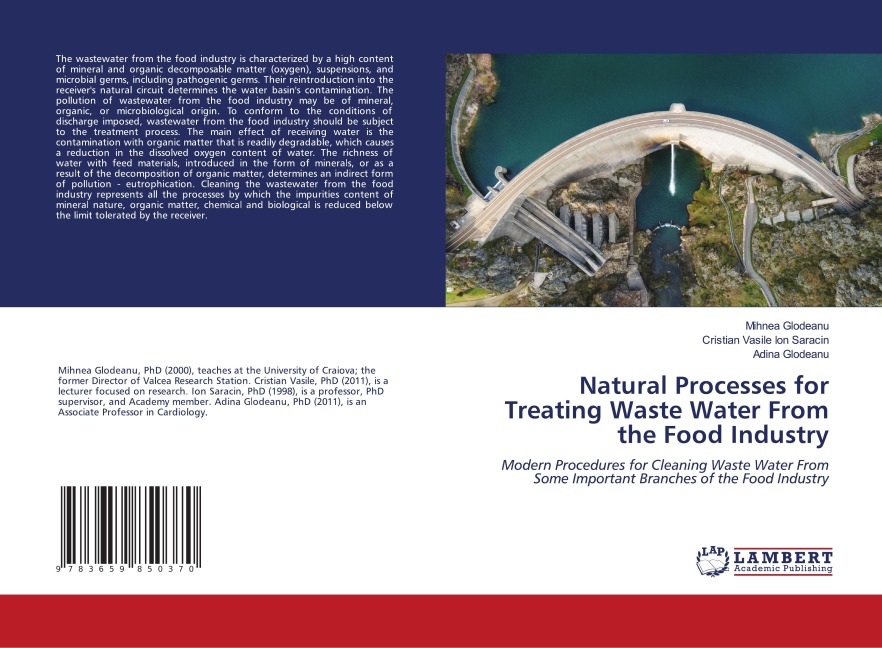 Natural Processes for Treating Waste Water From the Food Industry: Modern Procedures for Cleaning Waste Water From Some Important Branches of the Food Industry