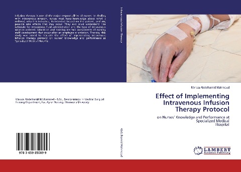 Effect of Implementing Intravenous Infusion Therapy Protocol: on Nurses Knowledge and Performance at Specialized Medical Hospital