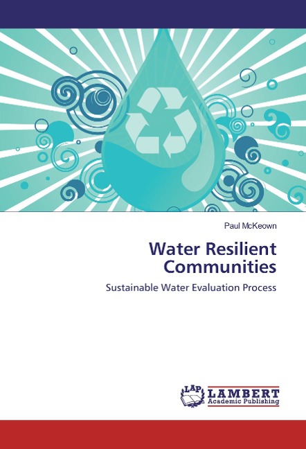 Water Resilient Communities: Sustainable Water Evaluation Process