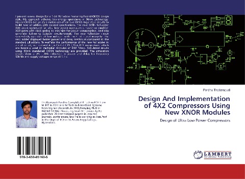 Design And Implementation of 4X2 Compressors Using New XNOR Modules: Design of Ultra Low Power Compressors