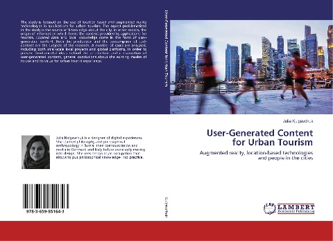 User-Generated Content for Urban Tourism: Augmented reality, location-based technologies and people in the cities