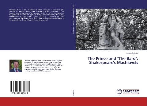 The Prince and The Bard: Shakespeares Machiavels