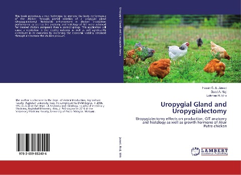 Uropygial Gland and Uropygialectomy: Uropygialectomy effects on production, GIT anatomy and histology as well as growth hormone of Akar Putra chicken