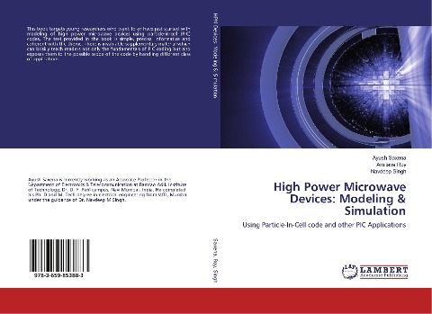 High Power Microwave Devices: Modeling & Simulation: Using Particle-In-Cell code and other PIC Applications