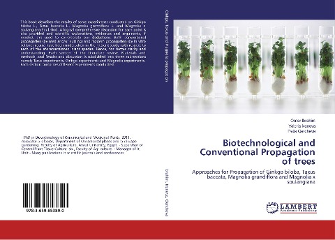 Biotechnological and Conventional Propagation of trees: Approaches for Propagation of Ginkgo biloba, Taxus baccata, Magnolia grandiflora and Magnolia x soulangiana
