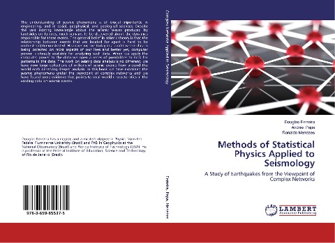 Methods of Statistical Physics Applied to Seismology: A Study of Earthquakes from the Viewpoint of Complex Networks