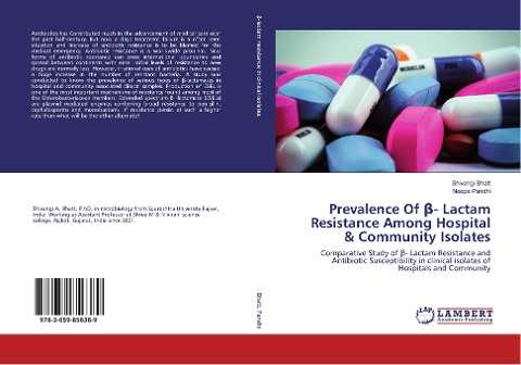Prevalence Of ¿- Lactam Resistance Among Hospital & Community Isolates: Comparative Study of ¿- Lactam Resistance and Antibiotic Susceptibility in clinical isolates of Hospitals and Community