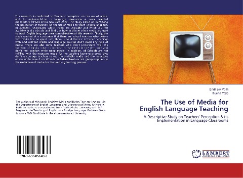 The Use of Media for English Language Teaching: A Descriptive Study on Teachers Perception & its Implementation in Language Classrooms