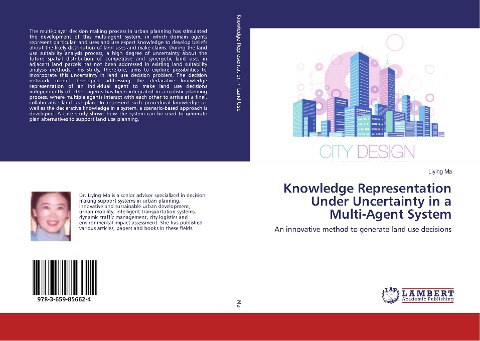 Knowledge Representation Under Uncertainty in a Multi-Agent System: An innovative method to generate land use decisions
