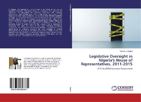 Legislative Oversight in Nigerias House of Representatives, 2011-2015: A Critical Performance Assessment