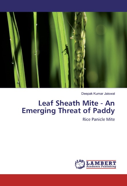 Leaf Sheath Mite - An Emerging Threat of Paddy: Rice Panicle Mite