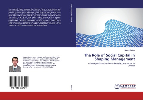 The Role of Social Capital in Shaping Management: A Multiple Case Study on the telecoms sector in Jordan