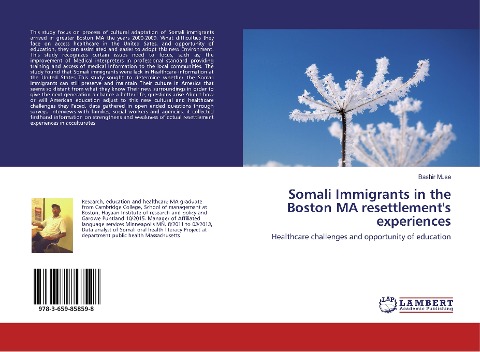 Somali Immigrants in the Boston MA resettlements experiences: Healthcare challenges and opportunity of education