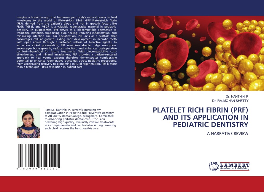 PLATELET RICH FIBRIN (PRF) AND ITS APPLICATION IN PEDIATRIC DENTISTRY: A NARRATIVE REVIEW