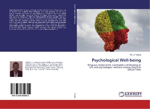 Psychological Well-being: Religious Involvement, Spirituality and Meaning in Life and psychological wellness among Elderly in Dessie Town