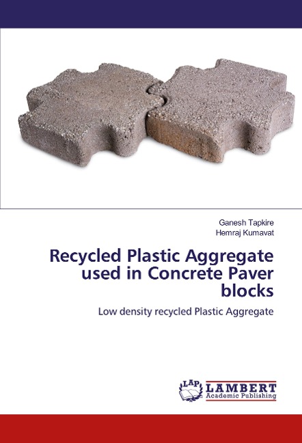 Recycled Plastic Aggregate used in Concrete Paver blocks: Low density recycled Plastic Aggregate