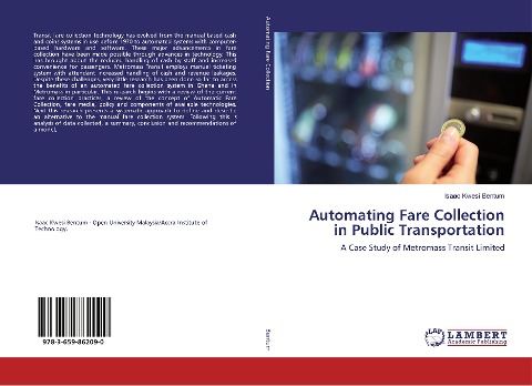 Automating Fare Collection in Public Transportation: A Case Study of Metromass Transit Limited
