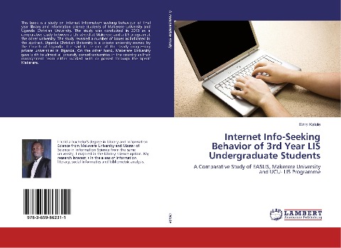 Internet Info-Seeking Behavior of 3rd Year LIS Undergraduate Students: A Comparative Study of EASLIS, Makerere University and UCU- LIS Programme