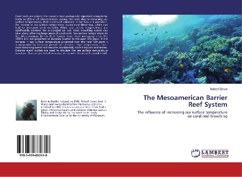 The Mesoamerican Barrier Reef System: The influence of increasing sea surface temperature on coral reef bleaching