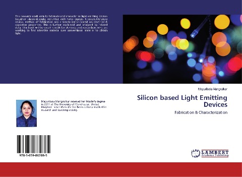 Silicon based Light Emitting Devices: Fabrication & Characterization