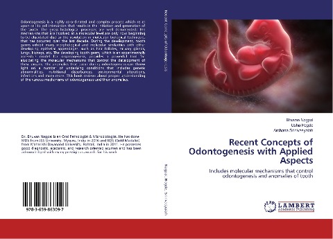 Recent Concepts of Odontogenesis with Applied Aspects: Includes molecular mechanisms that control odontogenesis and anomalies of tooth